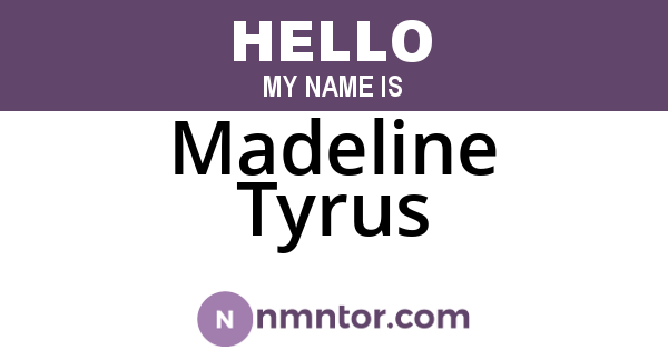 Madeline Tyrus
