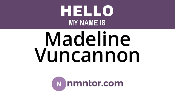 Madeline Vuncannon