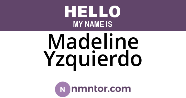 Madeline Yzquierdo