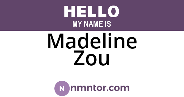 Madeline Zou