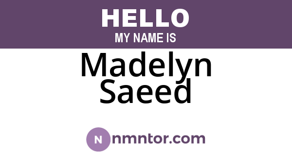 Madelyn Saeed