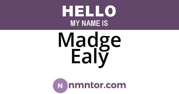 Madge Ealy