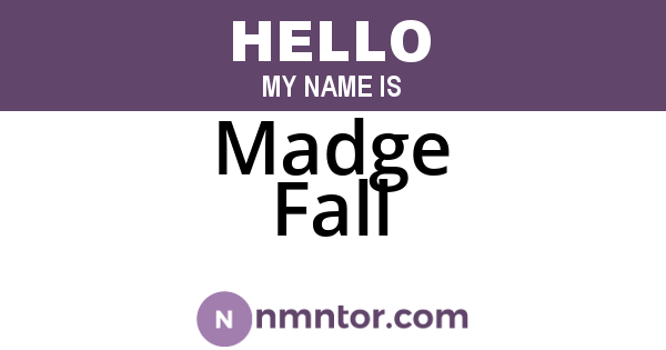 Madge Fall