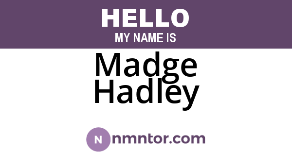 Madge Hadley