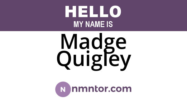 Madge Quigley