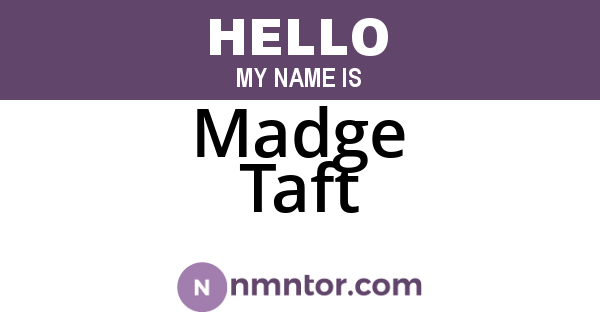 Madge Taft