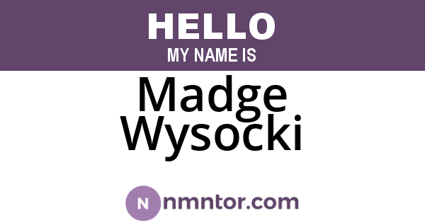 Madge Wysocki