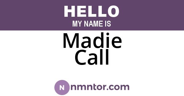 Madie Call