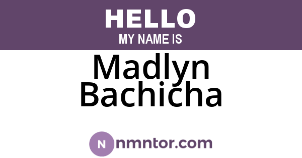 Madlyn Bachicha