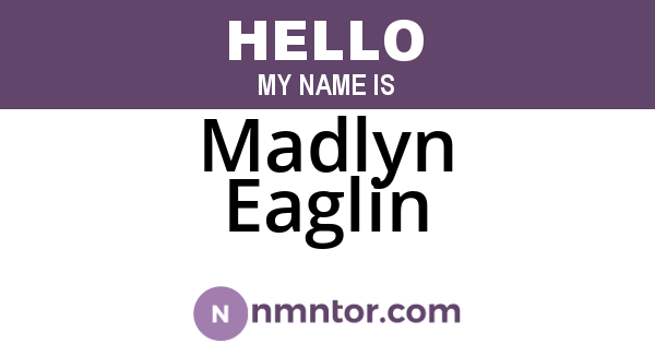 Madlyn Eaglin