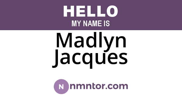 Madlyn Jacques