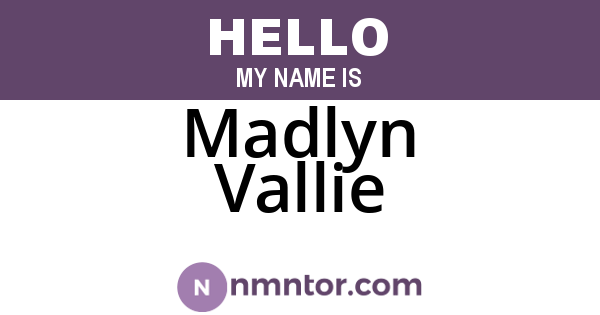 Madlyn Vallie