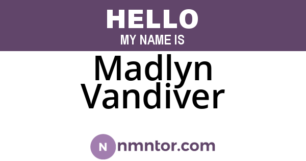 Madlyn Vandiver
