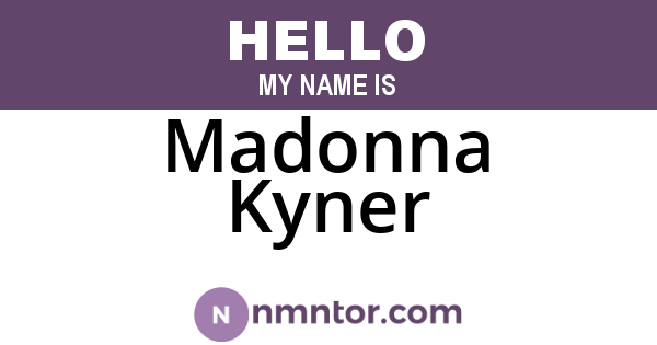Madonna Kyner