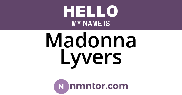 Madonna Lyvers
