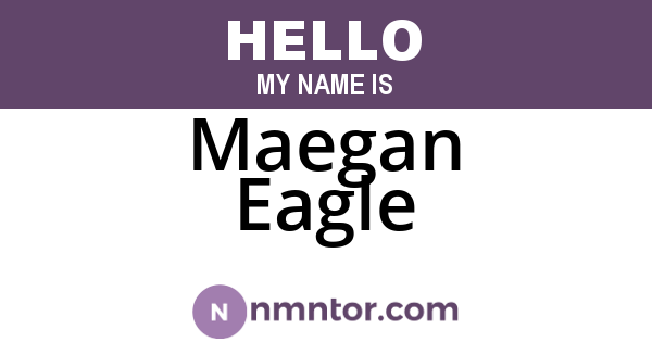 Maegan Eagle