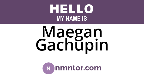 Maegan Gachupin