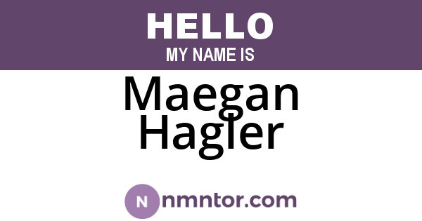 Maegan Hagler