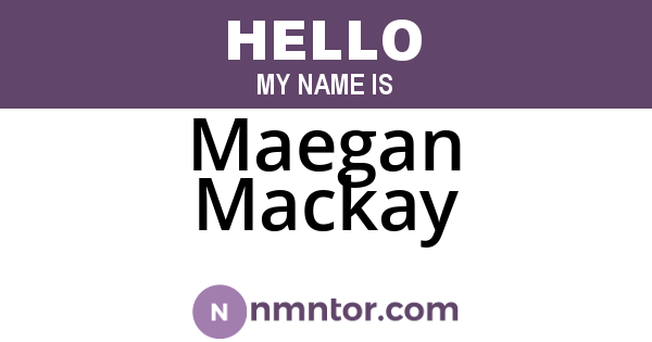 Maegan Mackay