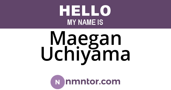 Maegan Uchiyama