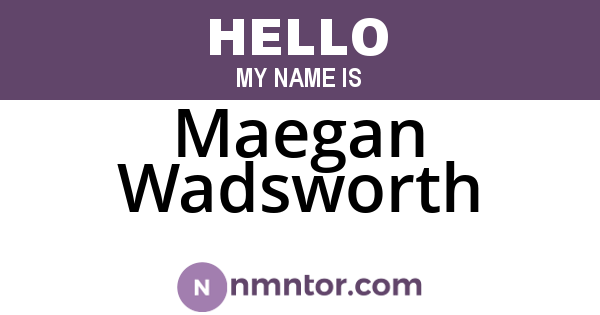 Maegan Wadsworth