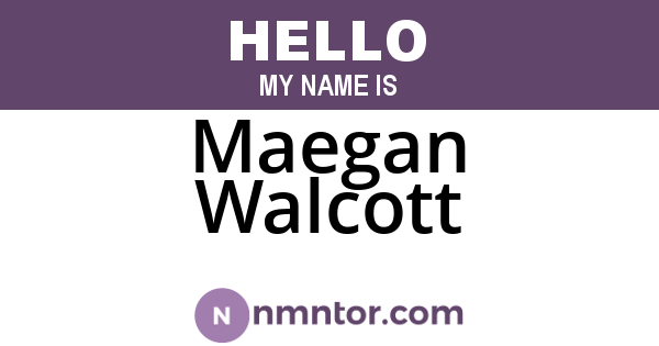 Maegan Walcott
