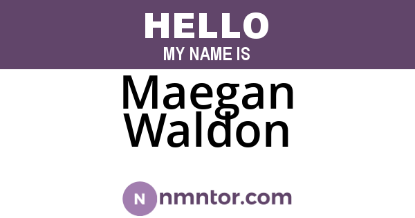 Maegan Waldon