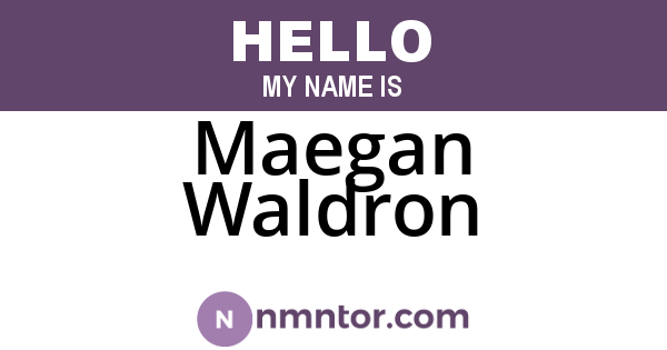 Maegan Waldron