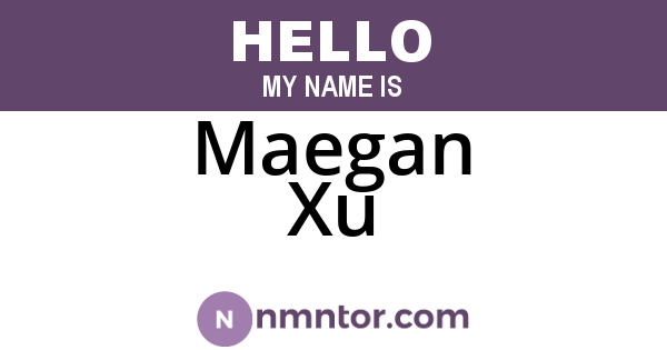 Maegan Xu
