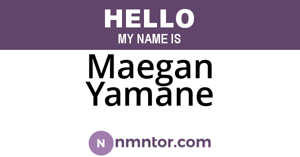 Maegan Yamane