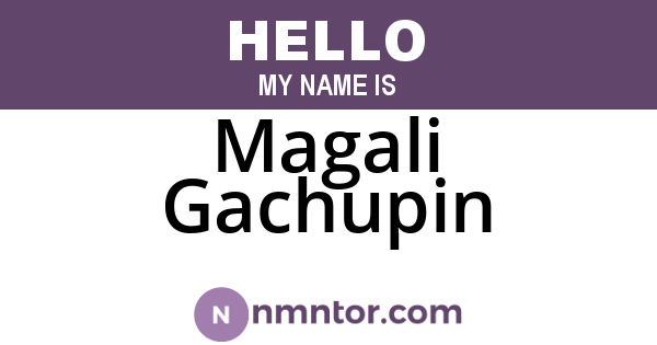 Magali Gachupin