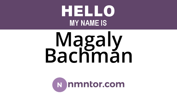 Magaly Bachman