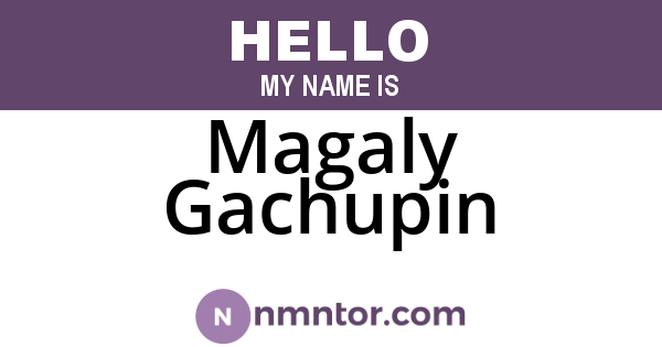 Magaly Gachupin