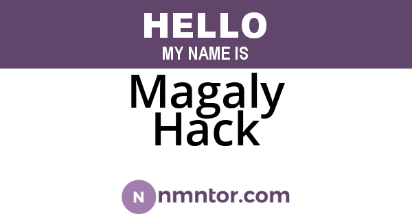 Magaly Hack