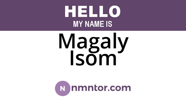 Magaly Isom