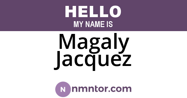 Magaly Jacquez