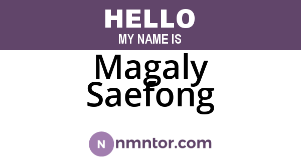 Magaly Saefong