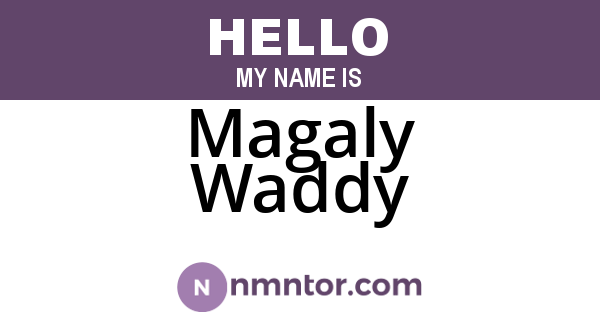 Magaly Waddy