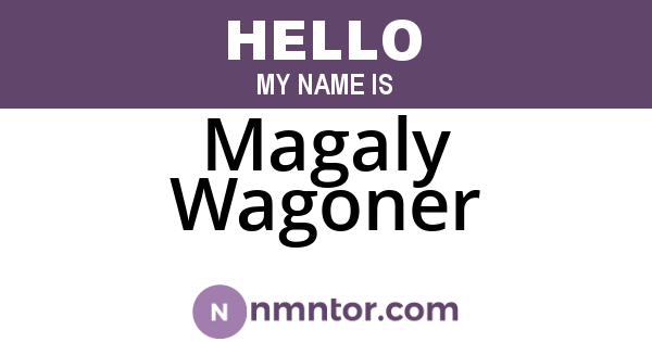 Magaly Wagoner