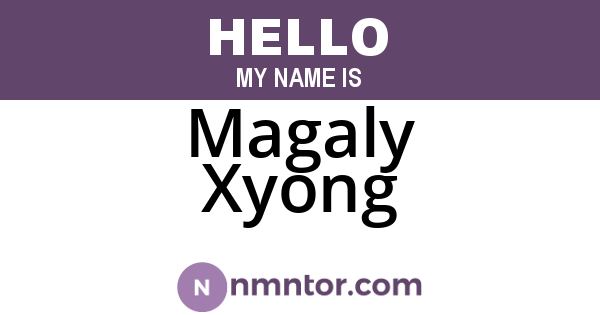 Magaly Xyong