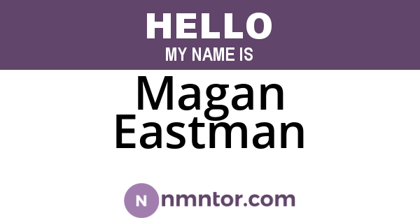 Magan Eastman