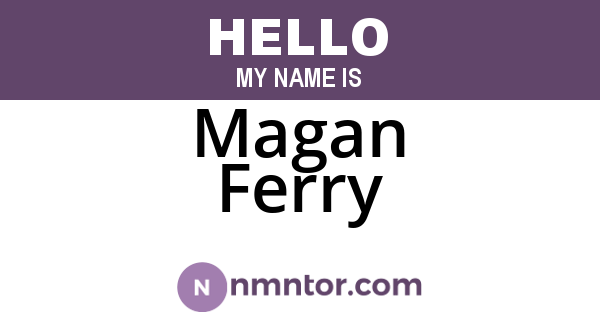Magan Ferry