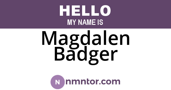 Magdalen Badger