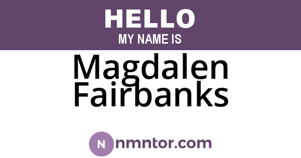 Magdalen Fairbanks
