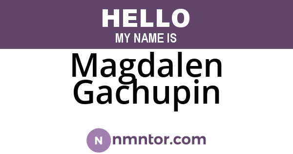 Magdalen Gachupin