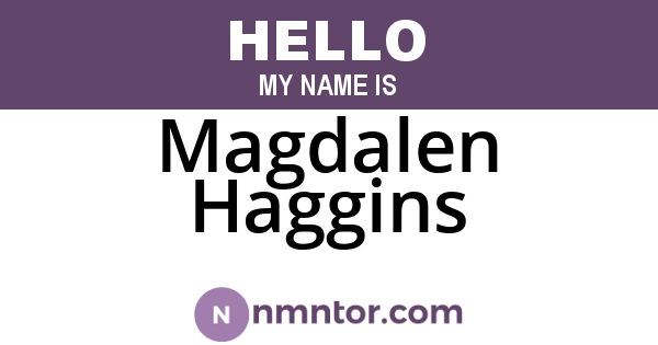 Magdalen Haggins