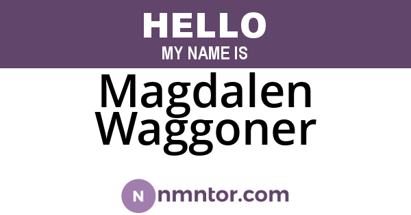 Magdalen Waggoner