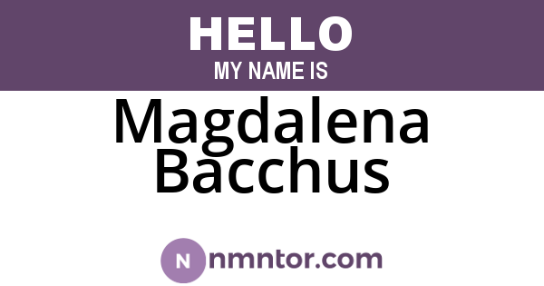 Magdalena Bacchus