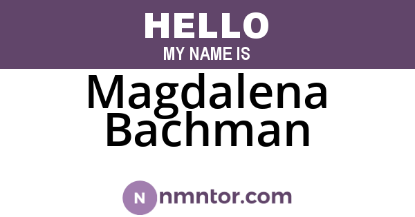 Magdalena Bachman