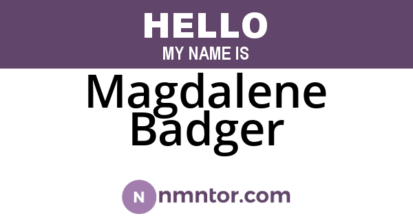 Magdalene Badger